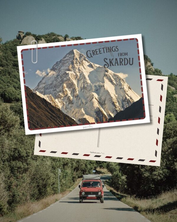 Greetings From Skardu